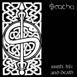 Scatha (UK) : Birth, Life and Death